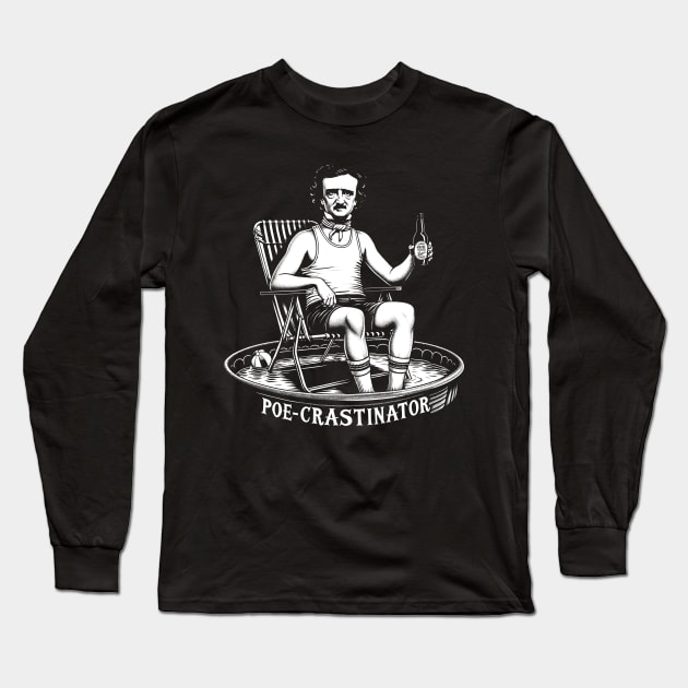 Edgar Allan Poe Funny Poe-crastinator Long Sleeve T-Shirt by Poe & Co. Lit